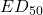 ED_{50}
