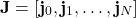 \[\mathbf{J} = \left[\mathbf{j}_0, \mathbf{j}_1, \dots, \mathbf{j}_N \right]\]